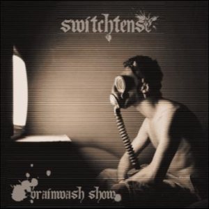 Switchtense - Brainwash Show