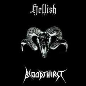 Hellish / Bloodthirst - Hellish / Bloodthirst