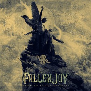 Fallen Joy - Hymn to Silent Soldiers