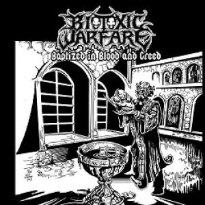 Biotoxic Warfare - Baptized in Blood and Greed