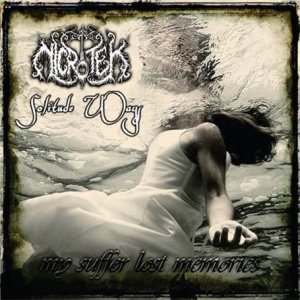 NicroTek - My Suffer Lost Memories