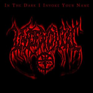 Undemoniac - In the Dark I Invoke Your Name