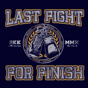 Last Fight For Finish - I WILL STAND AGAIN.