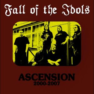 Fall of the Idols - Ascension 2000 - 2007