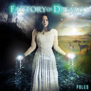 Factory of Dreams - Poles