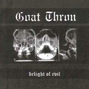 Goat Thron - Delight of Evil