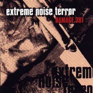 Extreme Noise Terror - Damage 381