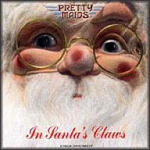 Pretty Maids - In Santa's Claws