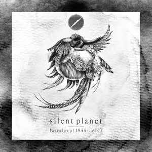 Silent Planet - Lastsleep (1944-1946)