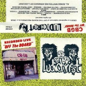 Ludichrist - CBGB "Off the Board"