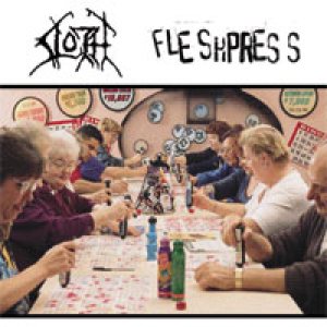 Fleshpress - Sloth/Fleshpress