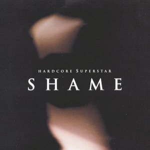 Hardcore Superstar - Shame