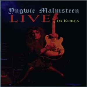 Yngwie Malmsteen - Live in Korea
