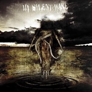My Silent Wake - A Garland of Tears