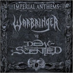 Warbringer / Dew-Scented - Imperial Anthems No. 2