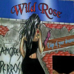 Wild Rose - Edge of your dreams