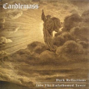 Candlemass - Dark Reflections / Into the Unfathomed Tower
