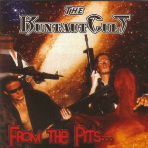 The Kuntautcult - From the Pits