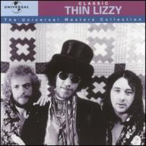 Thin Lizzy - Classic Thin Lizzy: the Universal Masters Collection