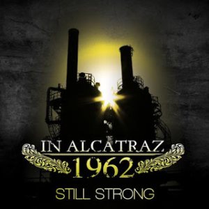 In Alcatraz 1962 - Still Strong