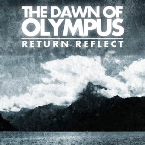 The Dawn of Olympus - Return, Reflect