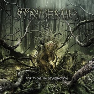 Syndemic - For Those in Desperation