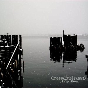 Crossed Streams - A Cold Memory