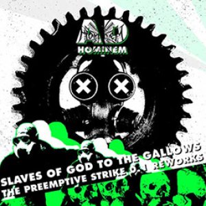 Ad Hominem - Slaves of God to the Gallows (The Preemptive Strike 0.1 Reworks)