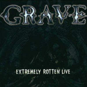 Grave - Extremely Rotten Live