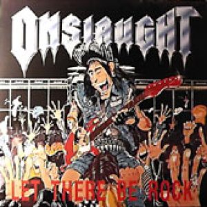 Onslaught - Let There Be Rock (Version 2)