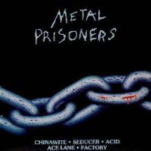 Acid - Metal Prisoners