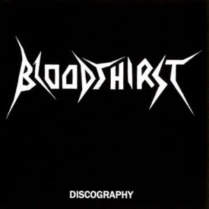 Bloodthirst - Discography