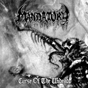 Mandatory - Curse of the Undead