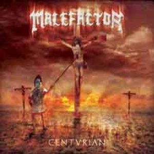 Malefactor - Centurian