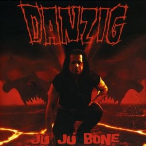 Danzig - Ju Ju Bone