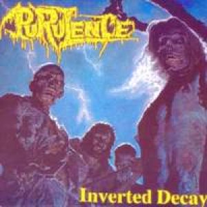 Purulence - Inverted Decay