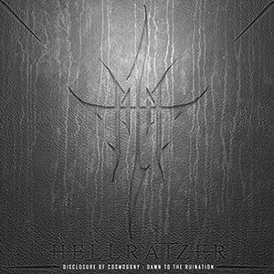 Hellraizer - Disclosure of Cosmogony : Dawn to the Ruination