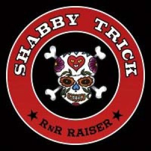 Shabby Trick - RnR Raiser