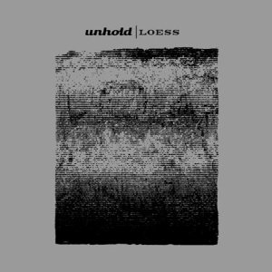 Unhold - Loess