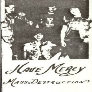 Have Mercy - Mass Destruction