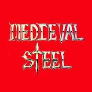 Medieval Steel - Medieval Steel