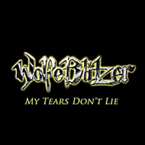 WolfeBlitzer - My Tears Don't Lie