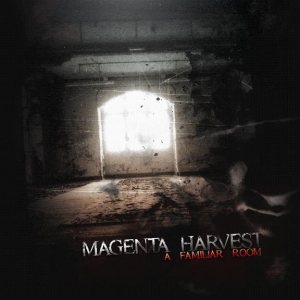 Magenta Harvest - A Familiar Room