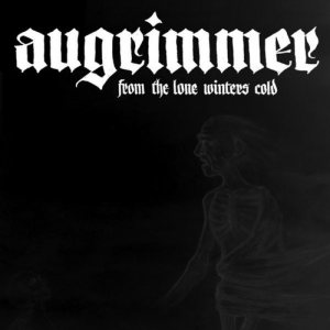 Augrimmer - From the Lone Winters Cold