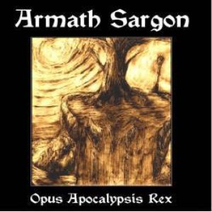Armath Sargon - Opus Apocalypsis Rex