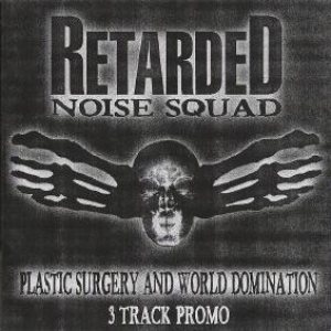 Retarded Noise Squad - 3 Track Promo