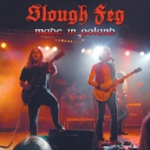 Slough Feg - Made in Poland
