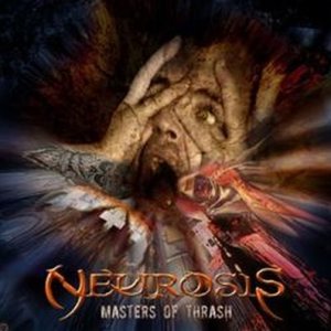 Neurosis - Masters of Thrash