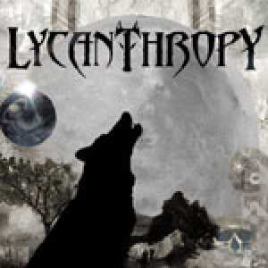 Lycanthropy - Run While You Can