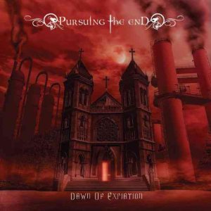 Pursuing the End - Dawn of Expiation